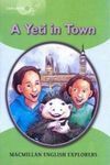 A YETI IN TOWN /  EXPLORERS 3 * MACMILLAN *