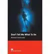 Don T Tell me What To Do