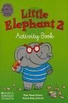 LITTLE ELEPHANT 2 ACTIVITY BOOK