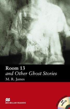 ROOM 13 AND OTHER GHOST STORIES. BOOK + CD ELEMENTARY