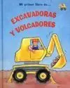 Mi Primer Libro de... Excavadoras y Volcadores