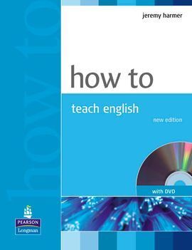 HOW TO TEACH ENGLISH. BOOK AND DVD PACK