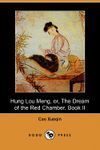 HUNG LOU MENG, OR, THE DREAM OF THE RED CHAMBER. BOOK II