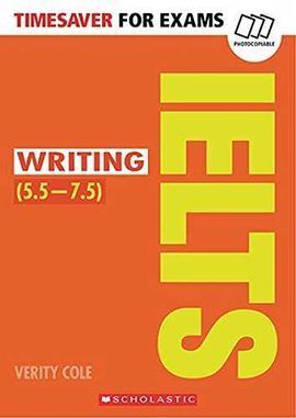 TIMESAVER FOR EXAMS IELTS WRITING LEVEL B2 C1