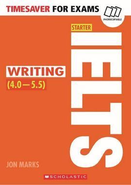 TIMESAVER FOR EXAMS:IELTS STARTER:WRITING