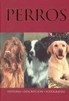 PERROS. HISTORIA, DESCRIPCION, FOTOGRAFIAS.