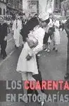 Los Cuarenta en Fotografías