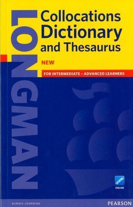 LONGMAN COLLOCATIONS DICTIONARY AND THESAURUS
