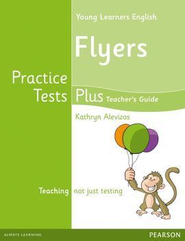CAMBRIDGE YOUNG LEARNERS ENGLISH PRACTICE TESTS PLUS FLYERS TEACHER'S BOOK WITH