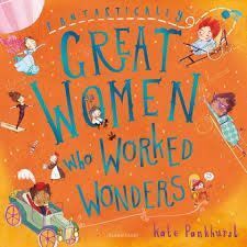 FANTASTICALLY GREAT WOMEN WHO WORKED WONDERS