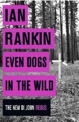 EVEN DOGS IN THE WILD