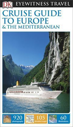 CRUISE GUIDE TO EUROPE EYEWITNESS TRAVEL GUIDE