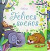 FELICES SUEÑOS CHIQUITINES