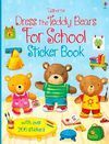 DRESS THE TEDDY BEARS FOR SCHOOL STICKER BOOK