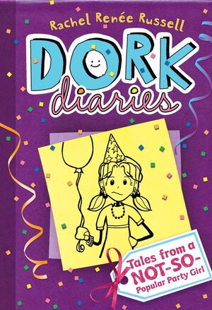 DORK DIARIES: TALES FROM A NOT-SO-POPULAR PARTY GIRL