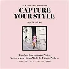 Capture Your Style - How To Transform Your Instagram Images (Octubre 2016)