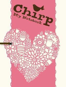 CHIRP. MY NOTEBOOK