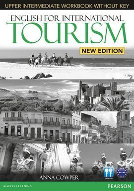 ENGLISH FOR INTERNATIONAL TOURISM UPPER-INTERMEDIATE NEW EDITION WORKBOOK WITHOU