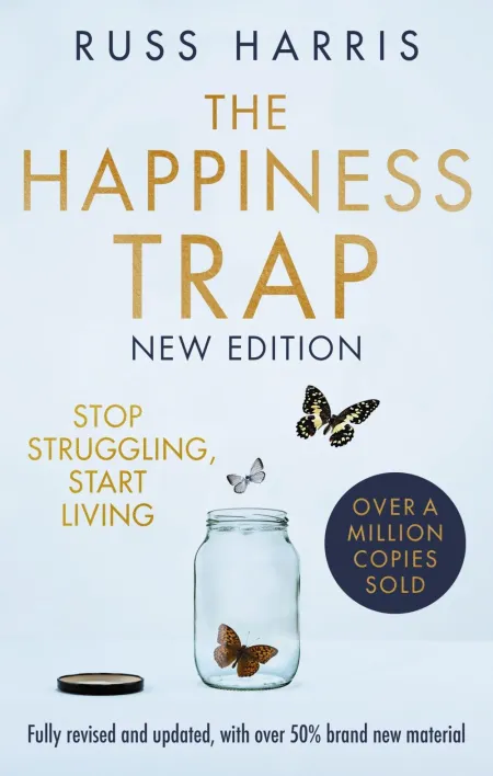 The Happiness Trap 2Nd Edition