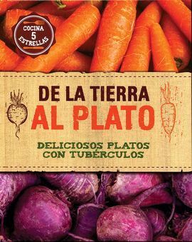 DE LA TIERRA AL PLATO