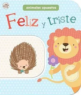 Animales Opuestos - Feliz Triste