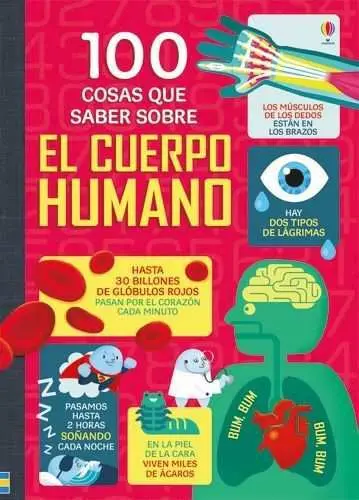 100 Cosas que Saber Sobre el Cuerpo Humano