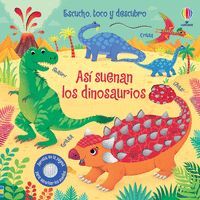 ASÍ SUENAN LOS DINOSAURIOS