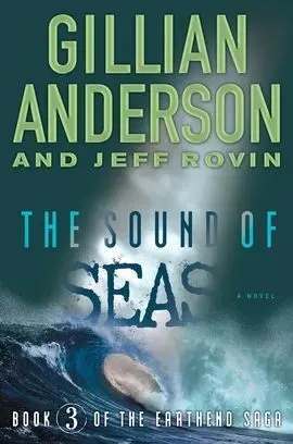 The Sound Of Seas ( Earthend Saga #03 )
