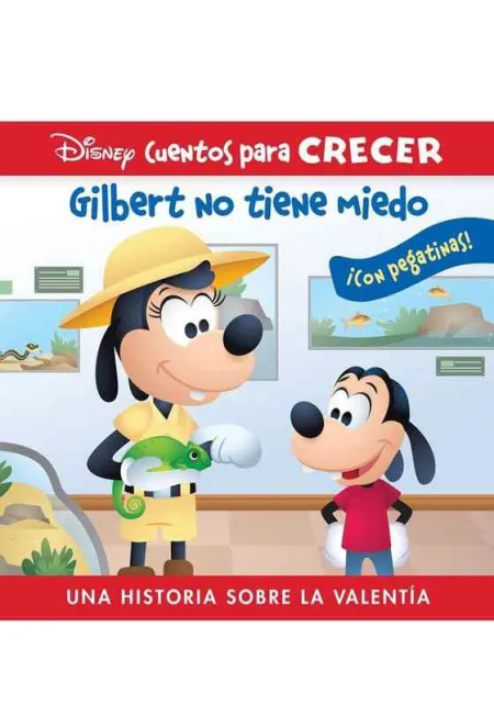 Gilbert no Tiene Miedo. Una Historia Sobre la Valentía. Disney Cu