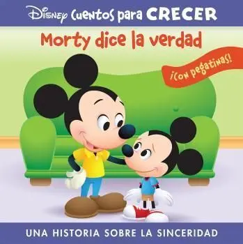 Morty Dice la Verdad. Una Historia Sobre la Sinceridad. Disney Cu