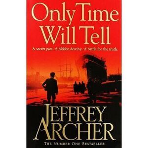ARCHER CLIFTON CHRONICLES 1 ONLY TIME WILL TELL