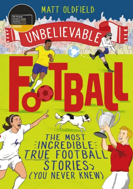 The Most Incredible True Football Stories (You Never Knew)