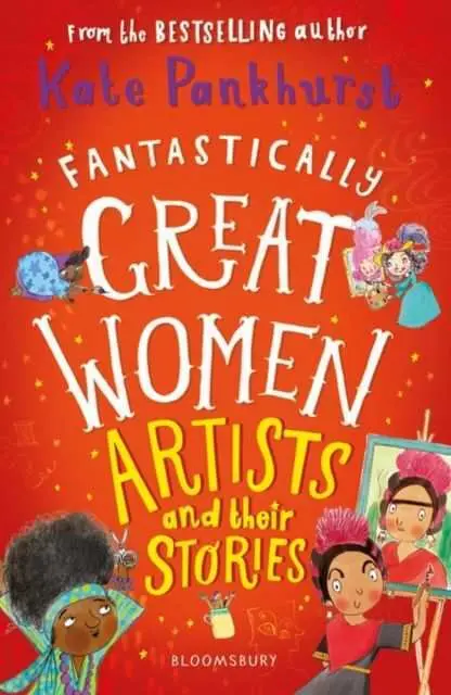 Fantastically Great Women Artists And Their Storie
