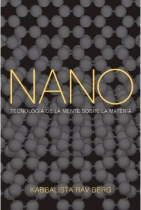 NANO: TECNOLOGIA DE LA MENTE SOBRE LA MATERIA