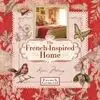 The French-Inspired Home