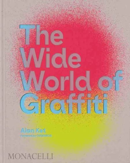 The Wide World Of Graffitti