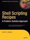 SHELL SCRIPTING RECIPES A PROBLEM-SOLUTION APPROACH