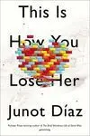 This Is How You Lose Her (A)