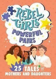 REBEL GIRLS POWERFUL PAIRS