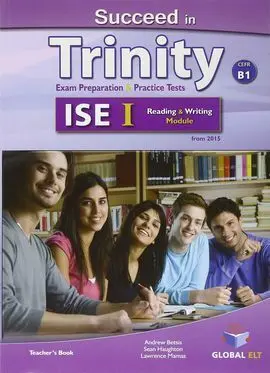 Succeed In Trinity Ise I-B1 Reading And Writing Teacher Book