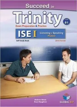 Succeed In Trinity Ise I Cefr B1 Listening Speaking Self St