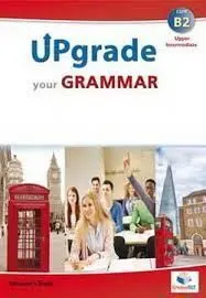 Upgrade Your Grammar C1 Self-Study Edition (Student's Book & Self-Study Guide)