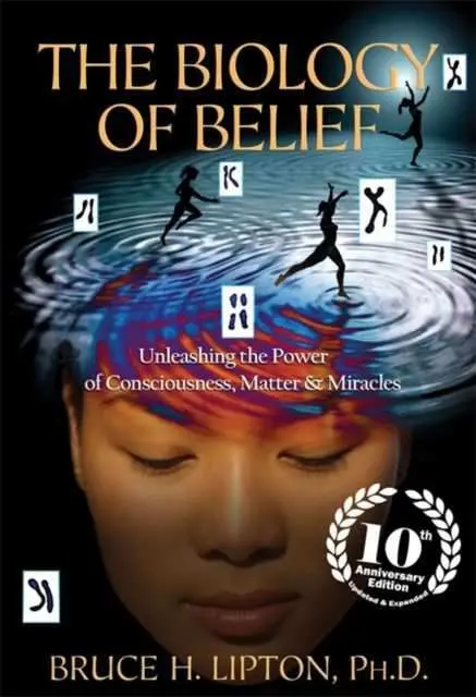 The Biology Of Belief