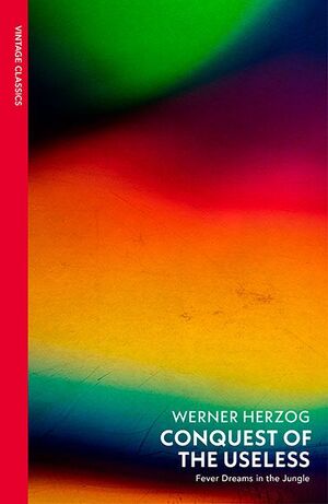 CONQUEST OF THE USELESS