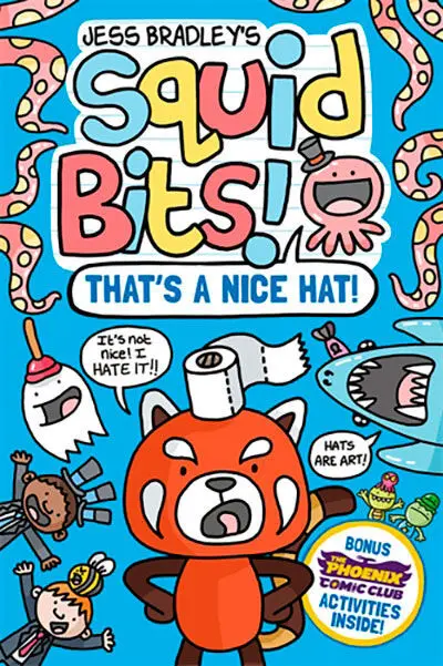 Squid Bits: That's a Nice Hat! (A Phoenix Comic Bo