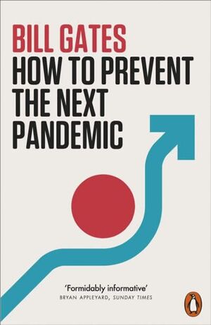 HOW TO PREVENT THE NEXT PANDEMIC