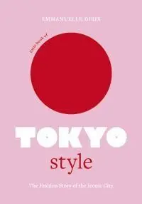 Little Book Of Tokyo Style