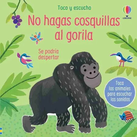 No Hagas Cosquillas Al Gorila