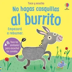 No Hagas Cosquillas Al Burrito