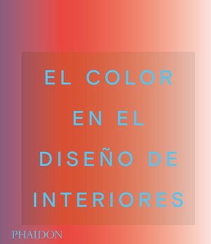 EL COLOR EN EL DISEÑO DE INTERIORES